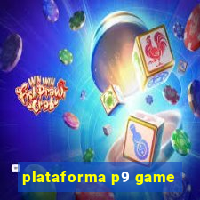 plataforma p9 game